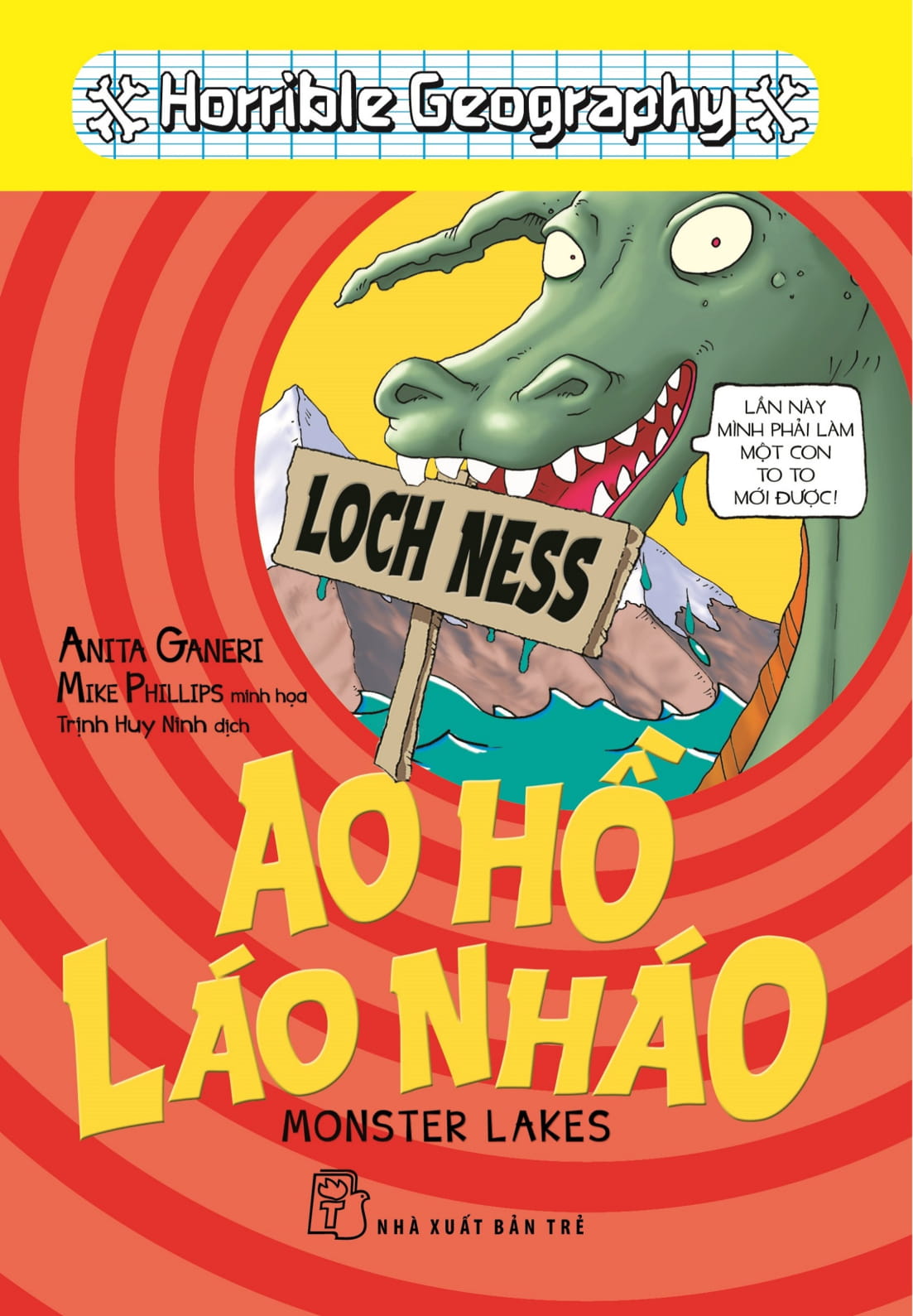 Horrible Geography - Ao Hồ Láo Nháo - NXB Trẻ