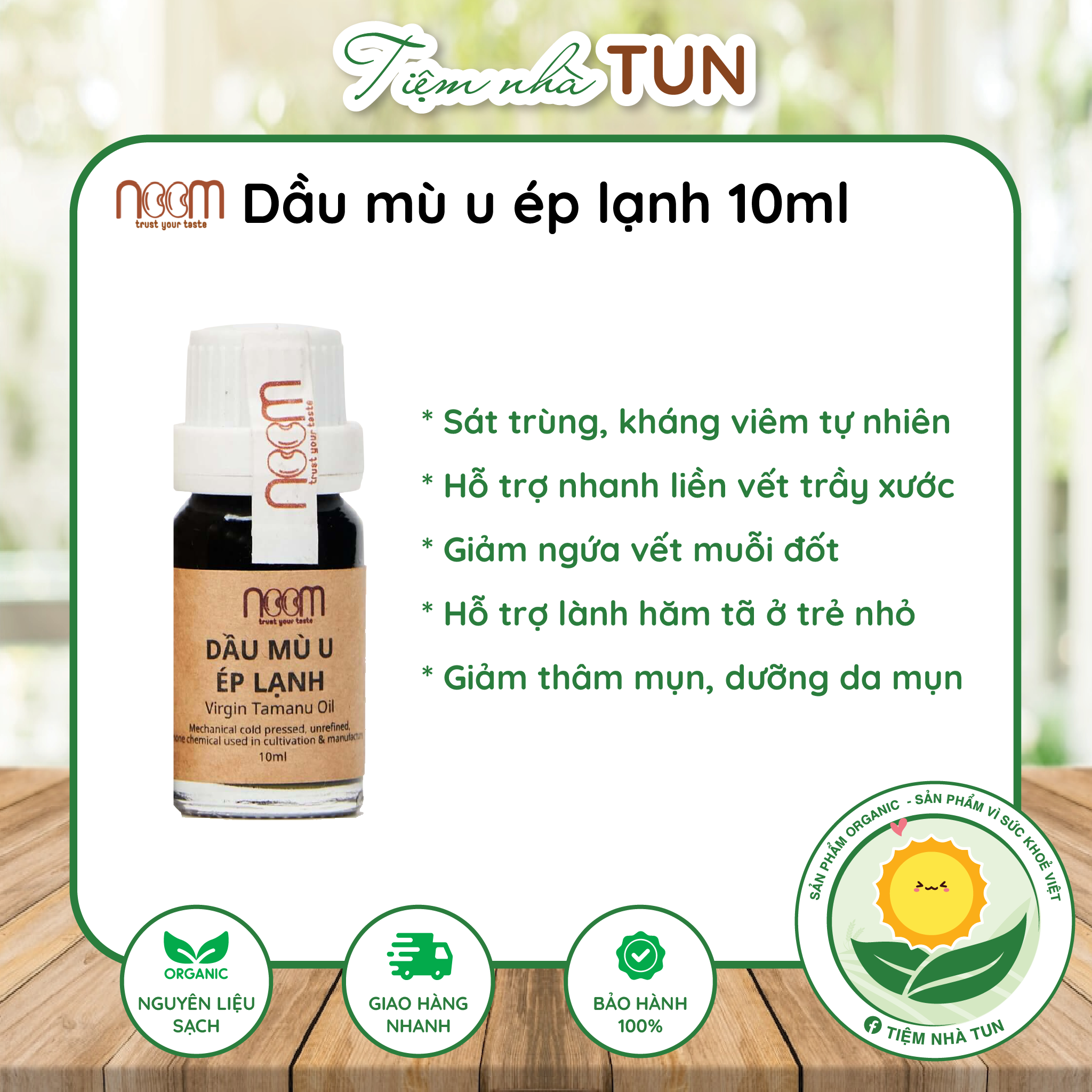 DẦU MÙ U ÉP LẠNH NOOM CHAI 10ML (Virgin Tamanu Oil) hỗ trợ da mụn, làm lành vết thương hở, giảm sưng ngứa vết muỗi đốt