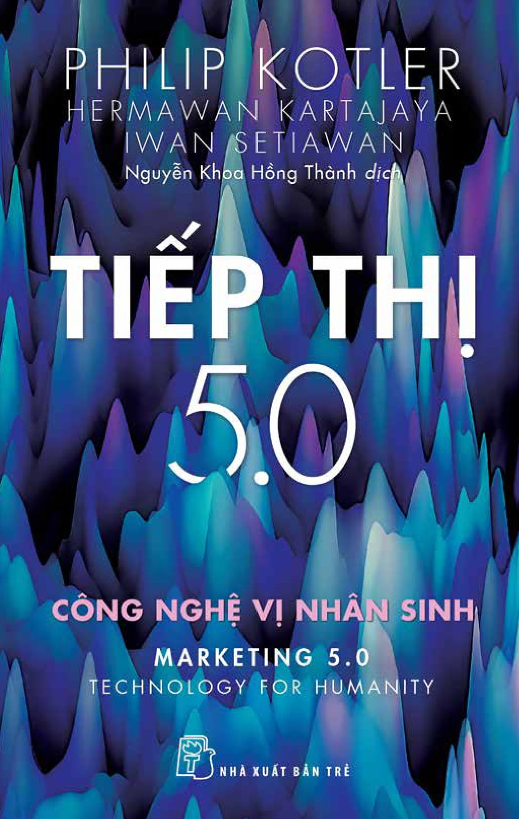 Tiếp Thị 5.0: Công Nghệ Vị Nhân Sinh