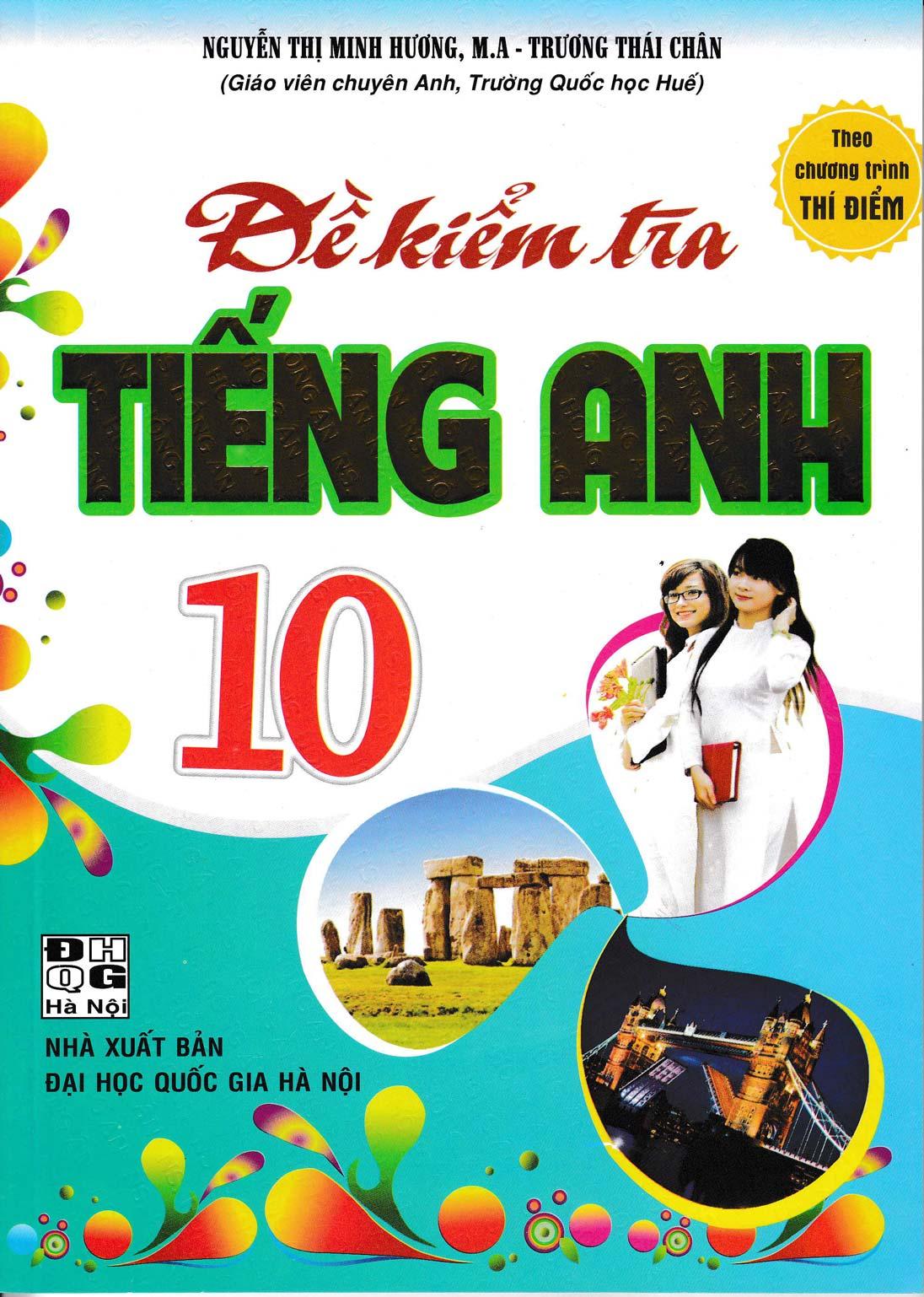 [HCM]Đề Kiểm Tra Tiếng Anh 10 (Theo Chương Trình Thí Điểm)