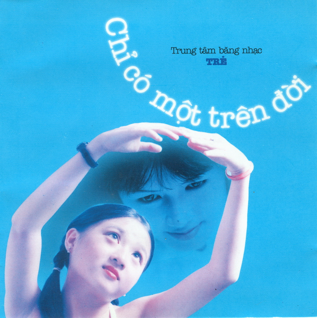 Tt băng nhạc trẻ: various artists - chỉ có một trên đời