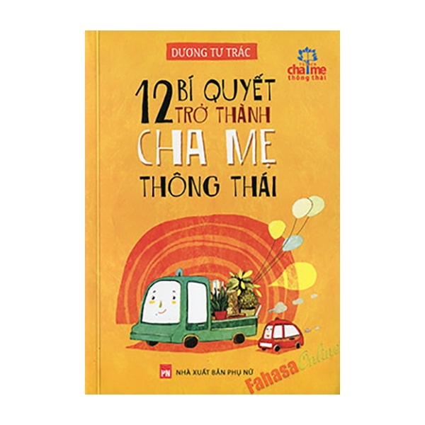 Fahasa - 12 Bí Quyết Trở Thành Cha Mẹ Thông Thái