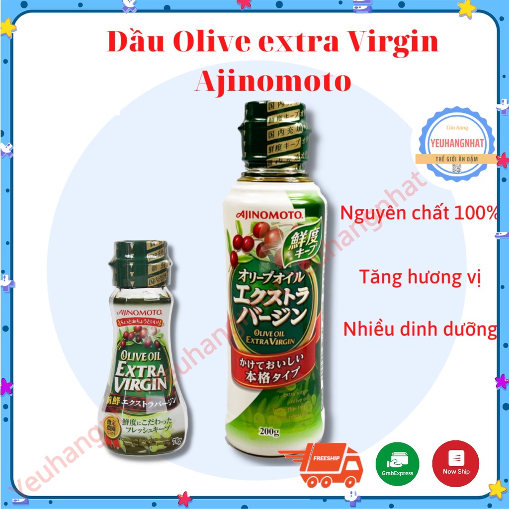 Dầu Olive Extra Virgin Ajinomoto Nhật bản 70g và 200g - dầu Oliu