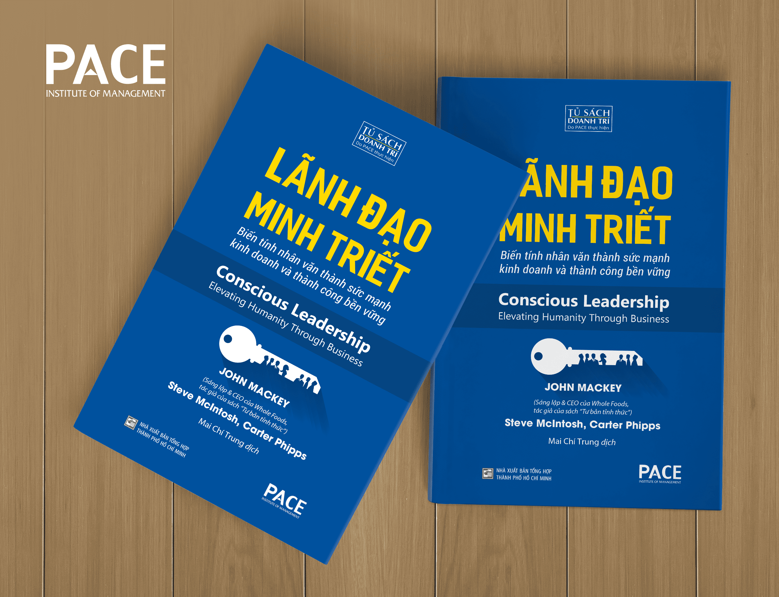 Sách - Lãnh Đạo Minh Triết (Conscious Leadership) - PACE Books