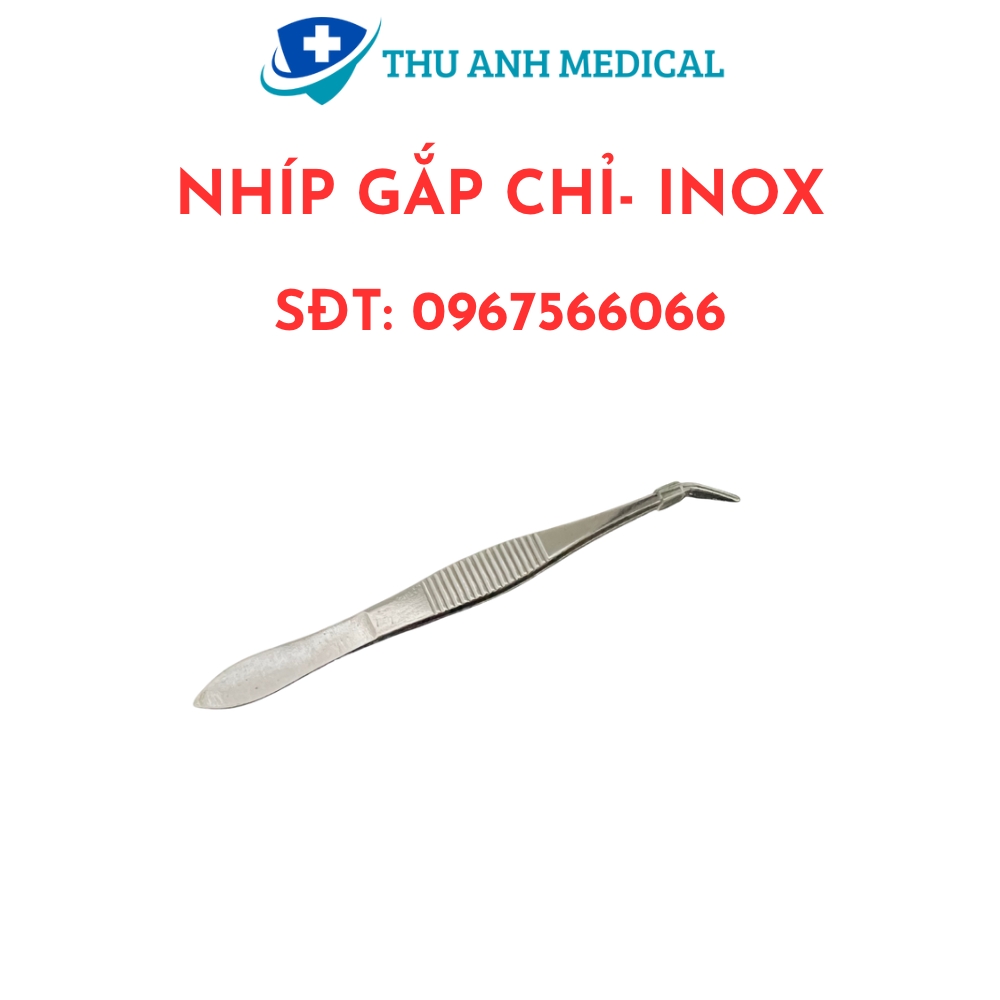 NHÍP GẮP CHỈ - CHẤT LIỆU INOX 304