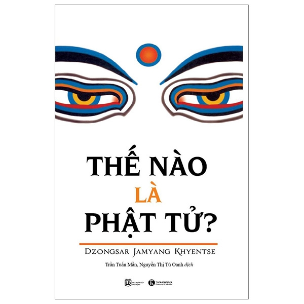 Fahasa - Thế Nào Là Phật Tử (Tái Bản 2019)