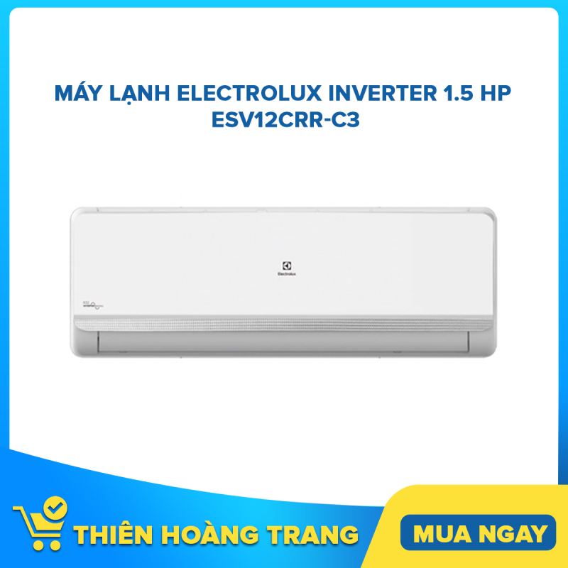 Bảng giá Máy lạnh Electrolux Inverter 1.5 HP ESV12CRR-C3