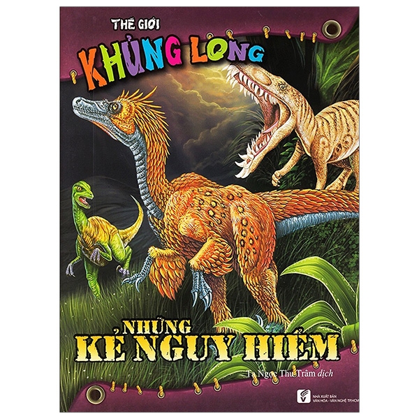 Fahasa - thế giới khủng long - những kẻ nguy hiểm