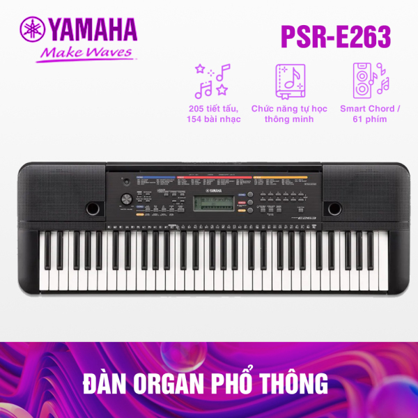 Đàn Organ Yamaha PSR-E263 - Hàng Yamaha phân phối chính hãng ( Tặng phụ kiện của đàn + Bảo hành 12 tháng )