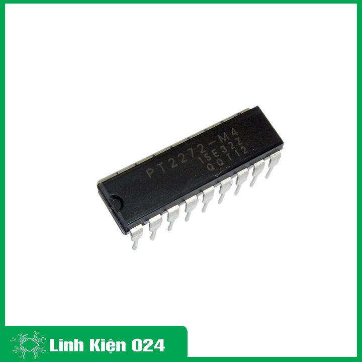 IC PT2272 M4 DIP18 dùng trong mạch thu sóng RF