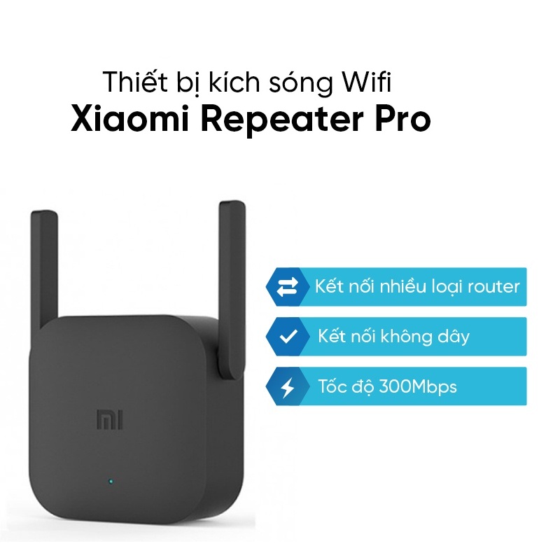 Thiết bị kích sóng Wifi Xiaomi Repeater Pro