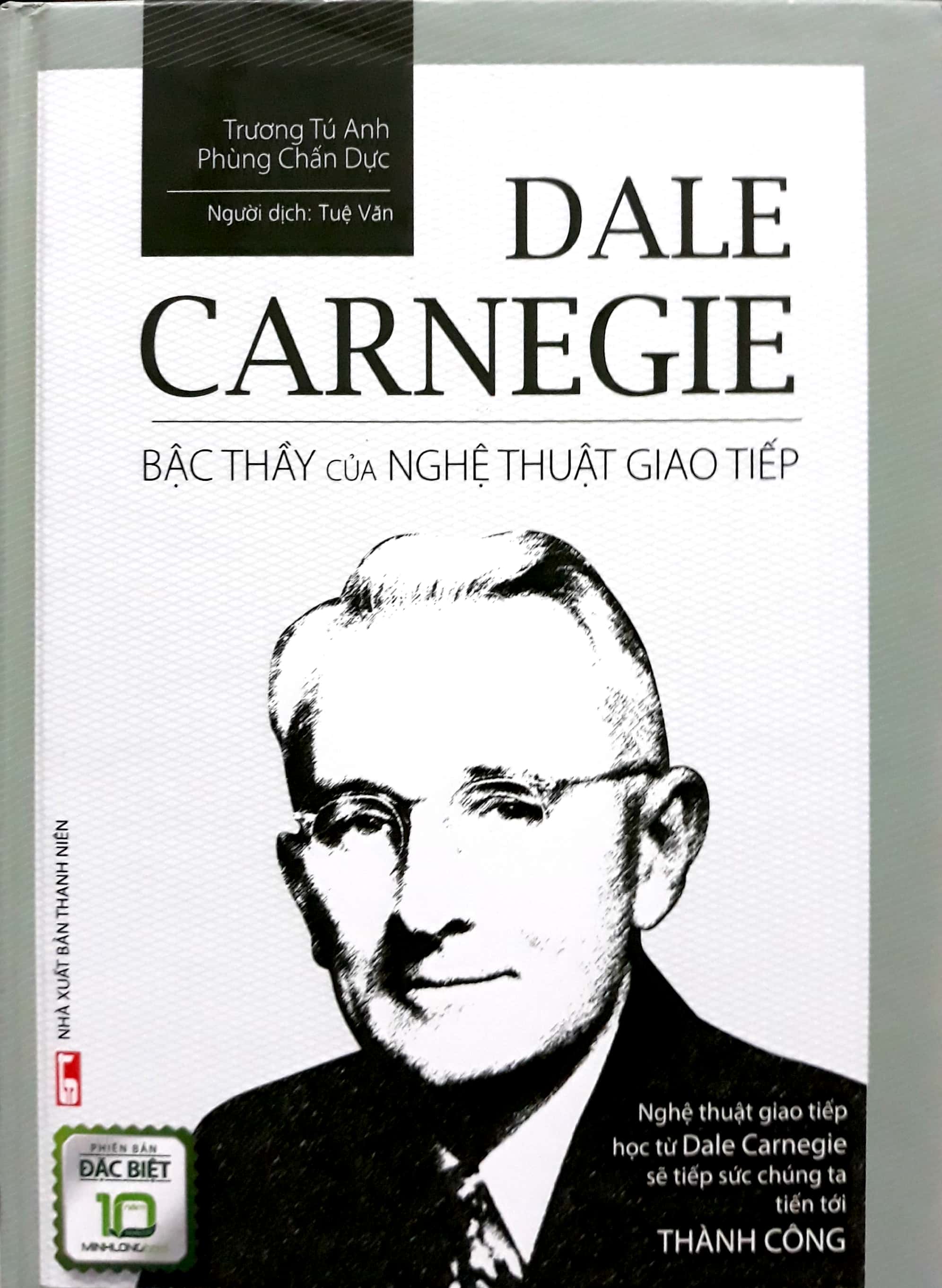 Fahasa - Dale Carnegie - Bậc Thầy Của Nghệ Thuật Giao Tiếp (Bìa Cứng)