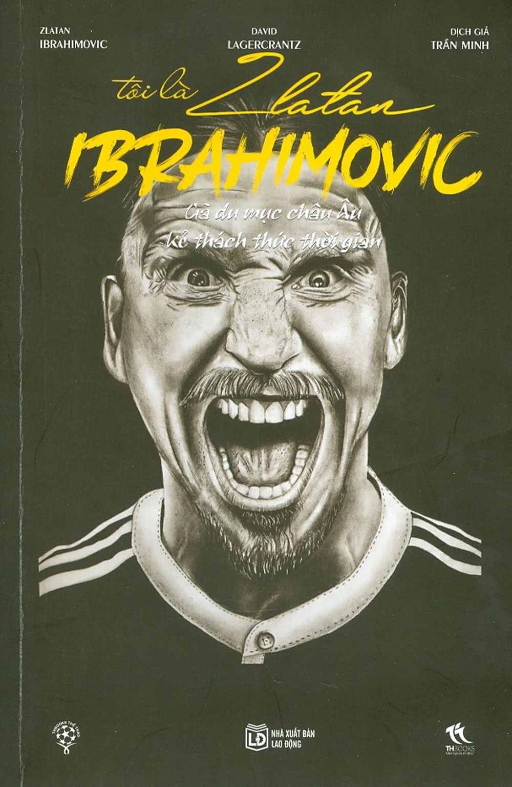 Tôi Là Zlatan Ibrahimovic
