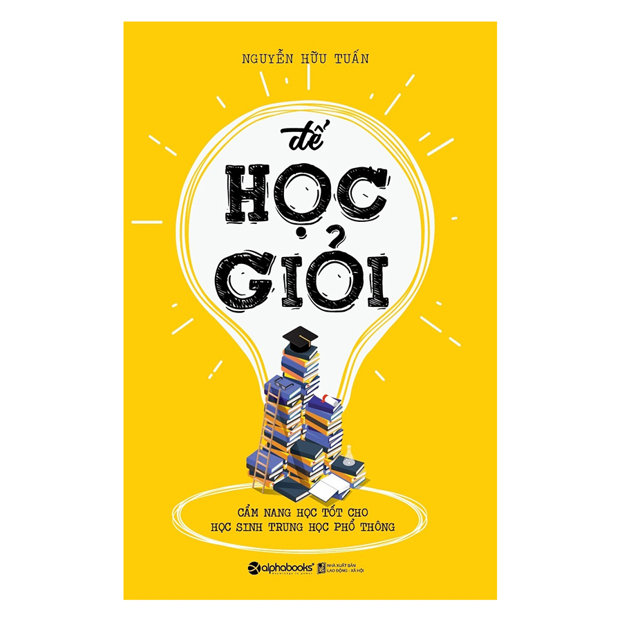 Sách - Để Học Giỏi (Tái Bản 2018)