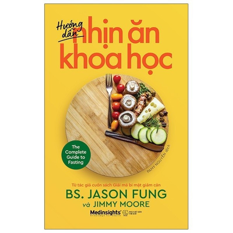 Sách - Hướng Dẫn Nhịn Ăn Khoa Học (Jason Fung, Jimmy Moore) - Alphabooks