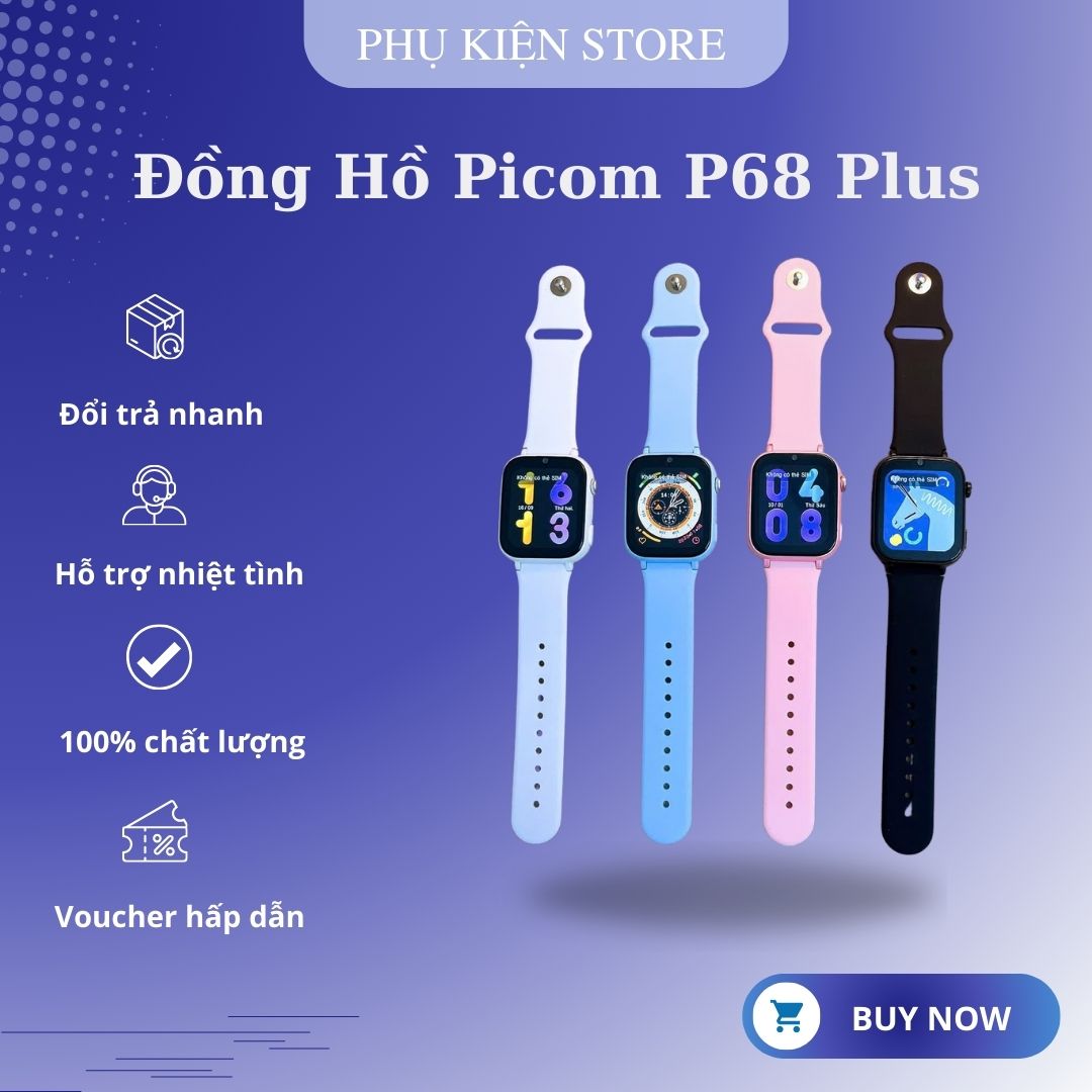 [Bản Mới 9/2024] Đồng Hồ Thông Minh Picom P68 Plus Lắp Sim Nghe Gọi Độc Lập, Gọi Video Call, Định Vị Chính Xác Vị Trí Của Bé Với Nhiều Màu Sắc, Full Tính Năng Cho Bé - Bảo Hành 12 Tháng