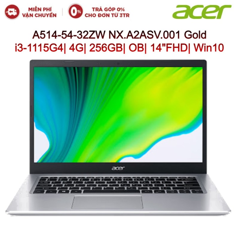 Laptop Acer A514-54-32ZW NX.A2ASV.001 Gold i3-1115G4| 4G| 256GB| OB| 14FHD| Win10-Hàng chính hãng new 100%