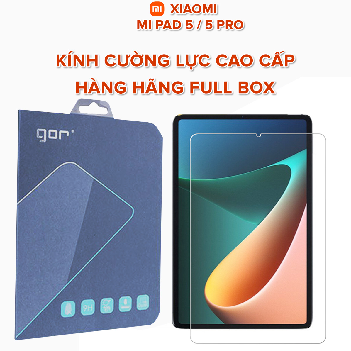 Kính cường lực Xiaomi Mi Pad 5 Pro / Mi Pad 6 Pro full màn hình chính hãng Gor độ cứng 9H - Dán màn hình Mi Pad 5 Pro