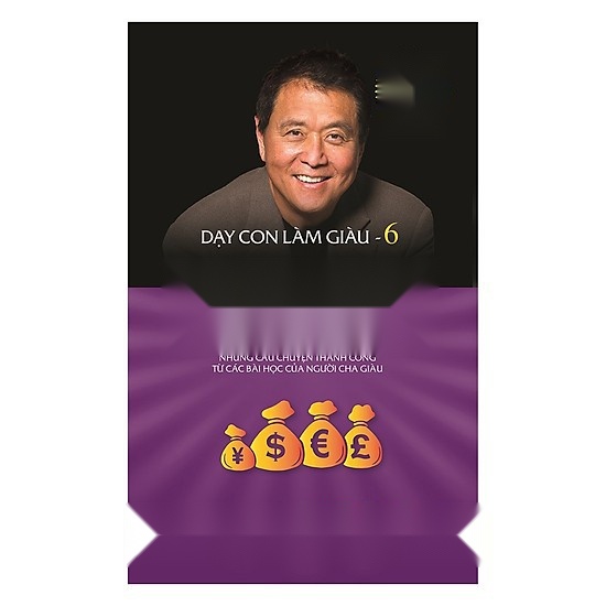 Dạy con làm giàu - robert t. kiyosaki