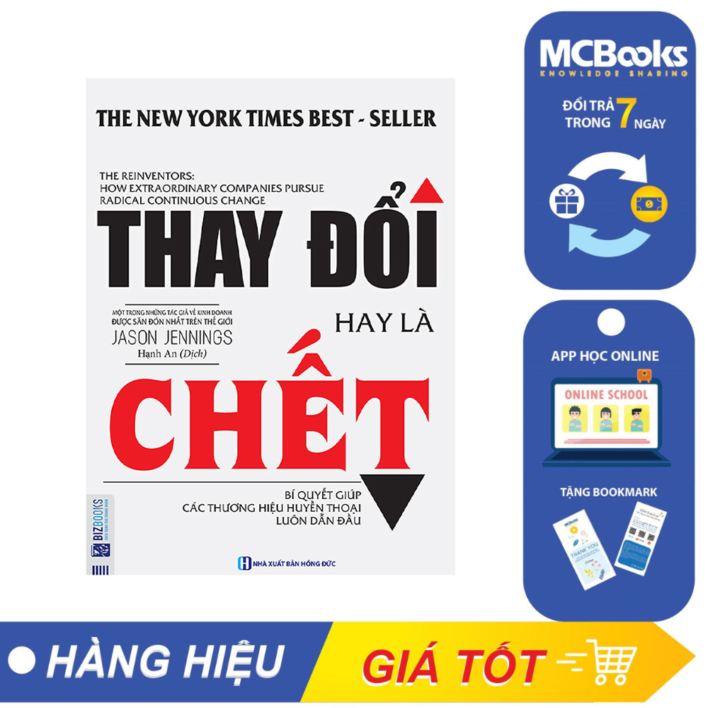 Sách - thay đổi hay là chết - bí quyết giúp các thương hiệu huyền thoại luôn dẫn đầu - mcbooks