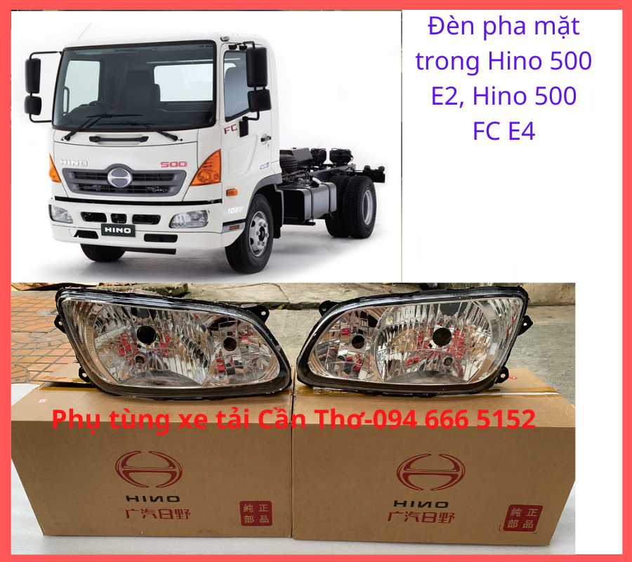 Đèn pha mặt trong Hino 500 E2,Hino 500 FC E4