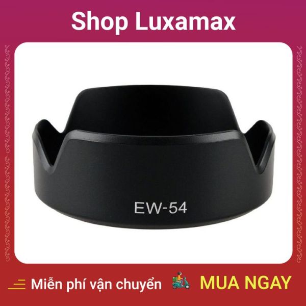Lens hood Loa che nắng EW-54 Canon M10 ống kính EF-M 18-55mm STM DTK7471193 - Shop Luxamax