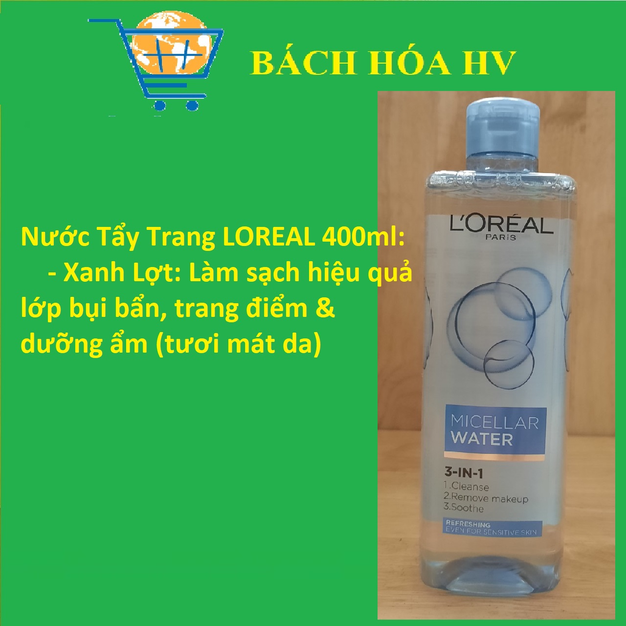 Nước Tẩy Trang LOREAL 400ml - BACH HOA HV