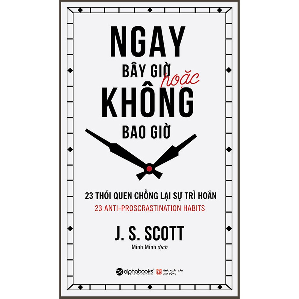 Sách Ngay bây giờ hoặc không bao giờ (Tái Bản )