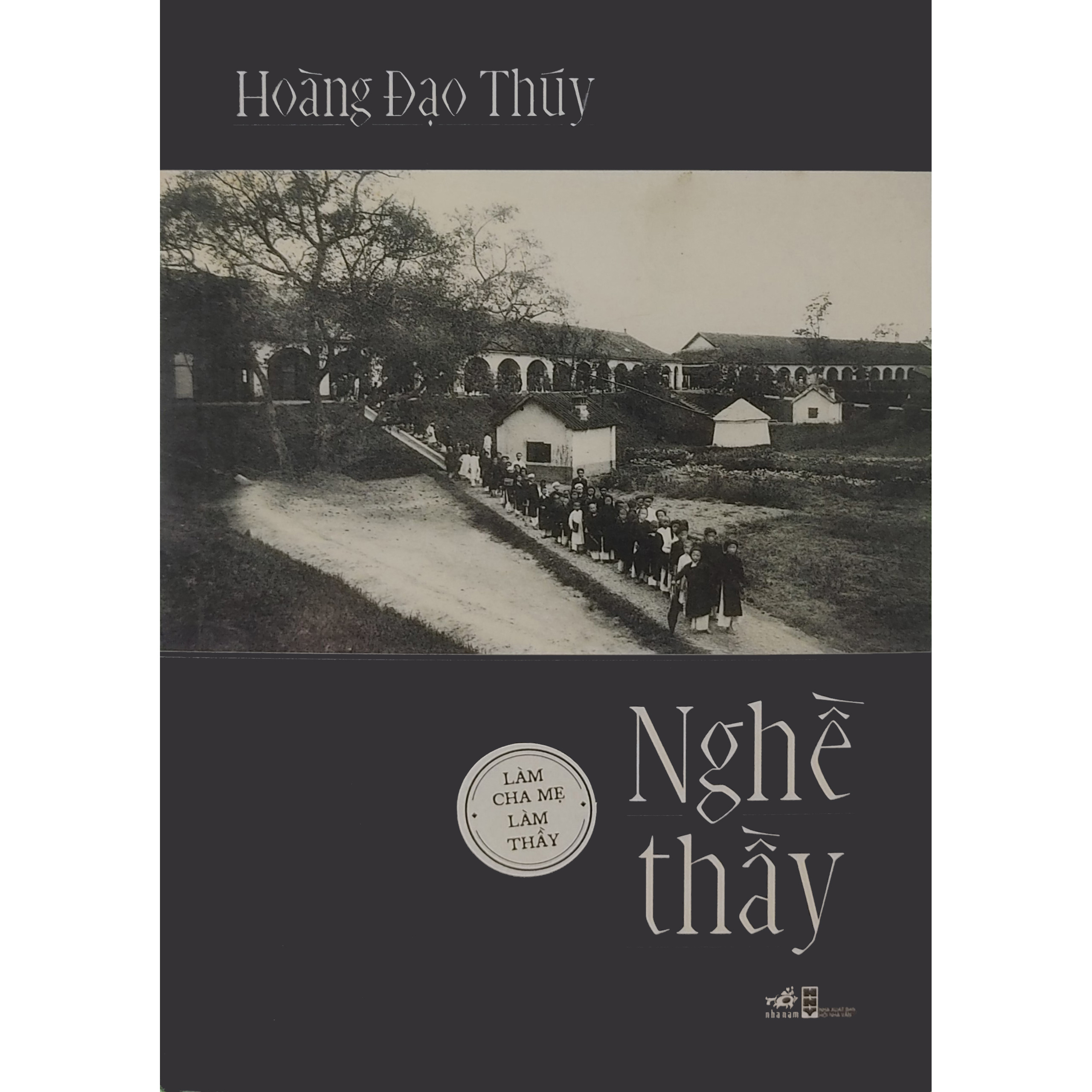 Sách - nghề thầy - làm cha mẹ, làm thầy - tác giả hoàng đạo thúy