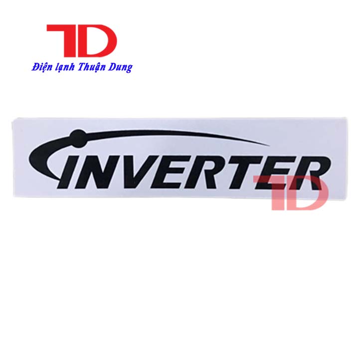 Tem dành cho máy lạnh INVERTER Trắng - Điện Lạnh Thuận Dung