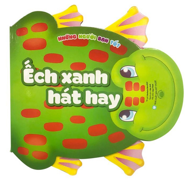 Fahasa - Những Người Bạn Tốt - Ếch Xanh Hát Hay