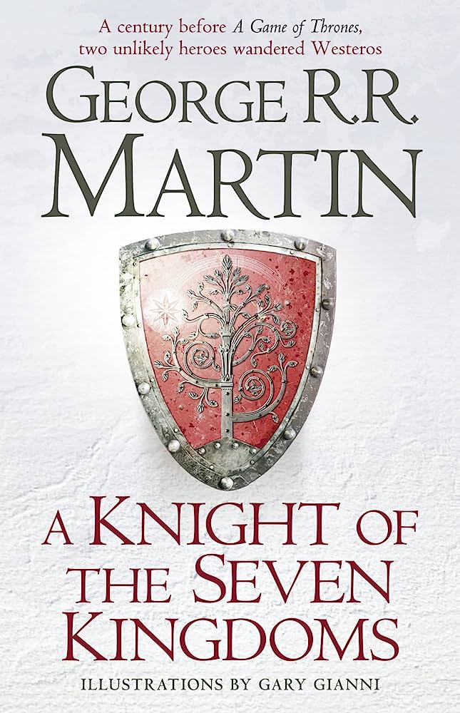 Tiểu thuyết fantasy tiếng anh: a knight of the seven kingdoms: being the adventures of ser duncan the tall, and his squire, egg