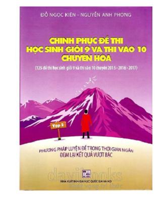 Chinh phục đề thi học sinh giỏi 9 và thi vào 10 chuyên hóa tập 2