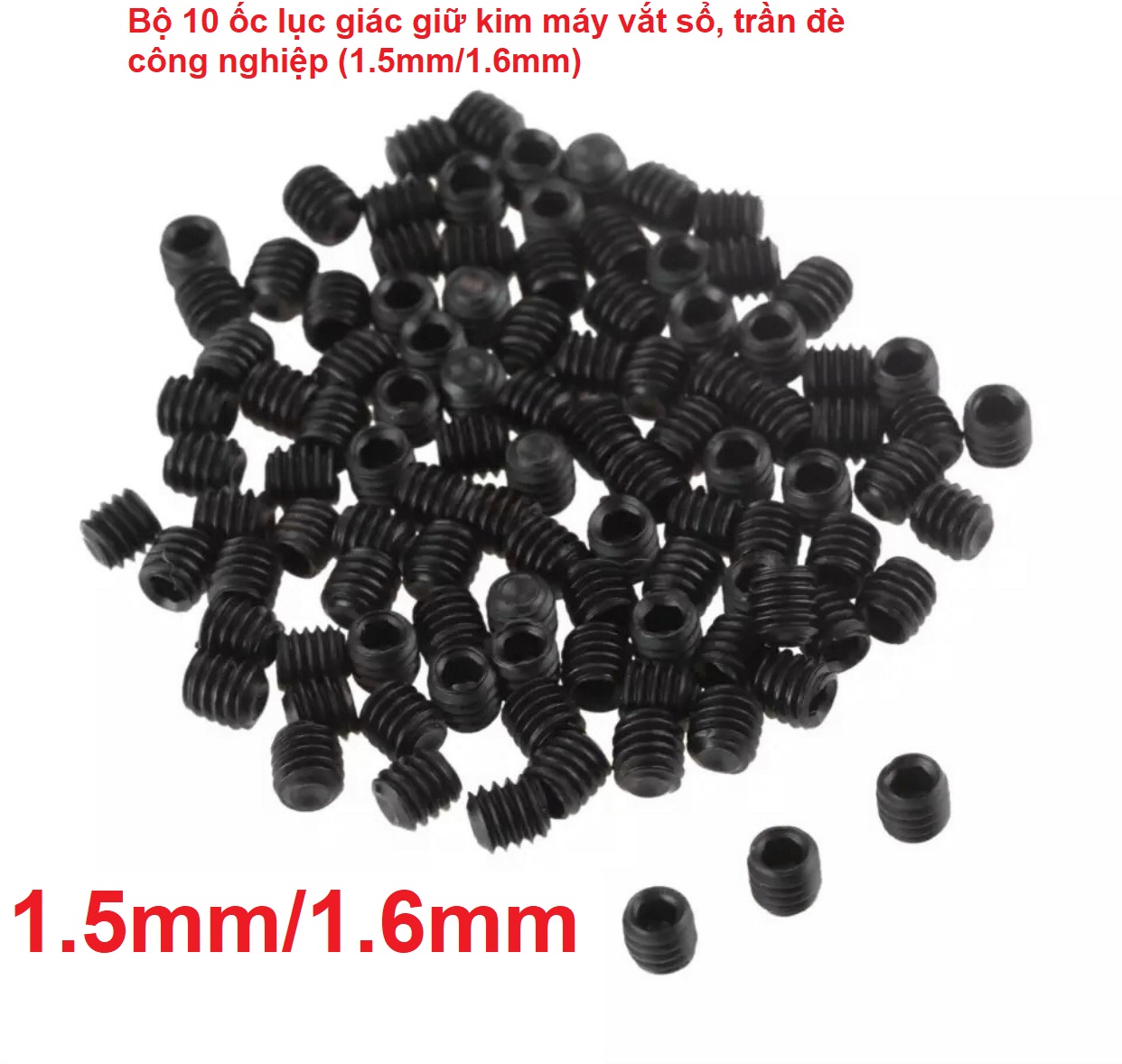 Bộ 10 ốc lục giác giữ kim máy vắt sổ, trần đè công nghiệp (1.5mm/1.6mm)