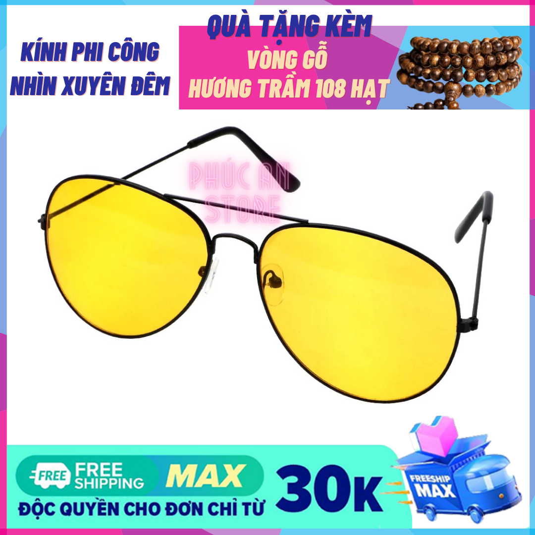 [QUÀ TẶNG HOT TREND] Mắt Kính Nhìn Xuyên Đêm Bảo Vệ Mắt Khỏi Tác Nhân Gây Hại như Khói Bụi, Ánh Sáng Cường Độ Cao, Kiểu Dáng Phi Công Thời Trang Cá Tính cho Nam Giới - Phúc An Store Tặng Kèm Chuỗi Gỗ Hương Trầm 108 Hạt Phong Thủy