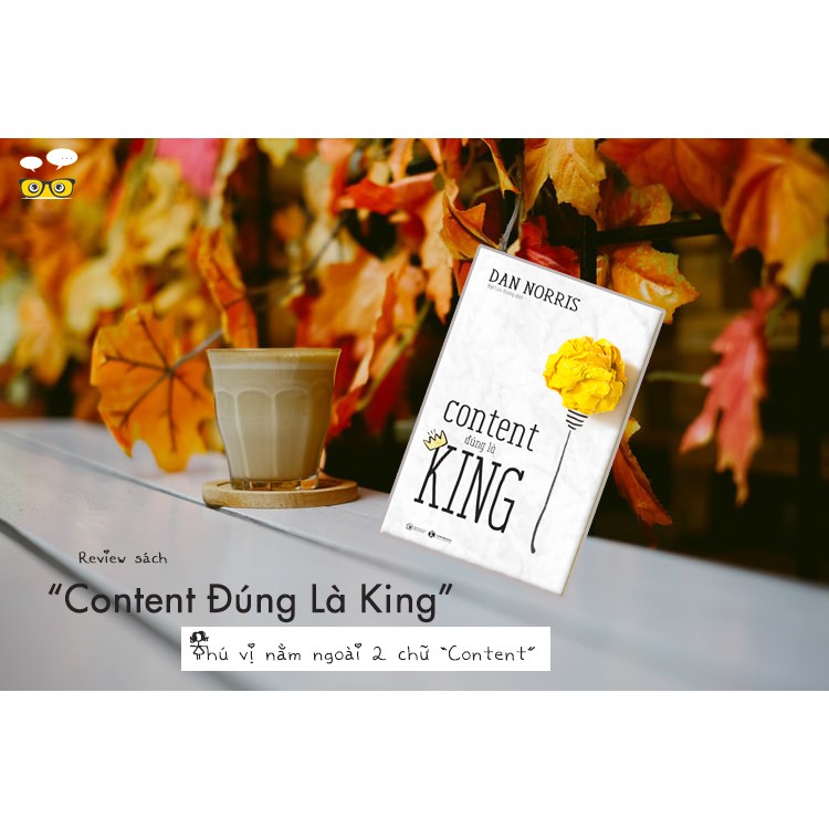 Sách - Content Đúng Là King - Dan Norris