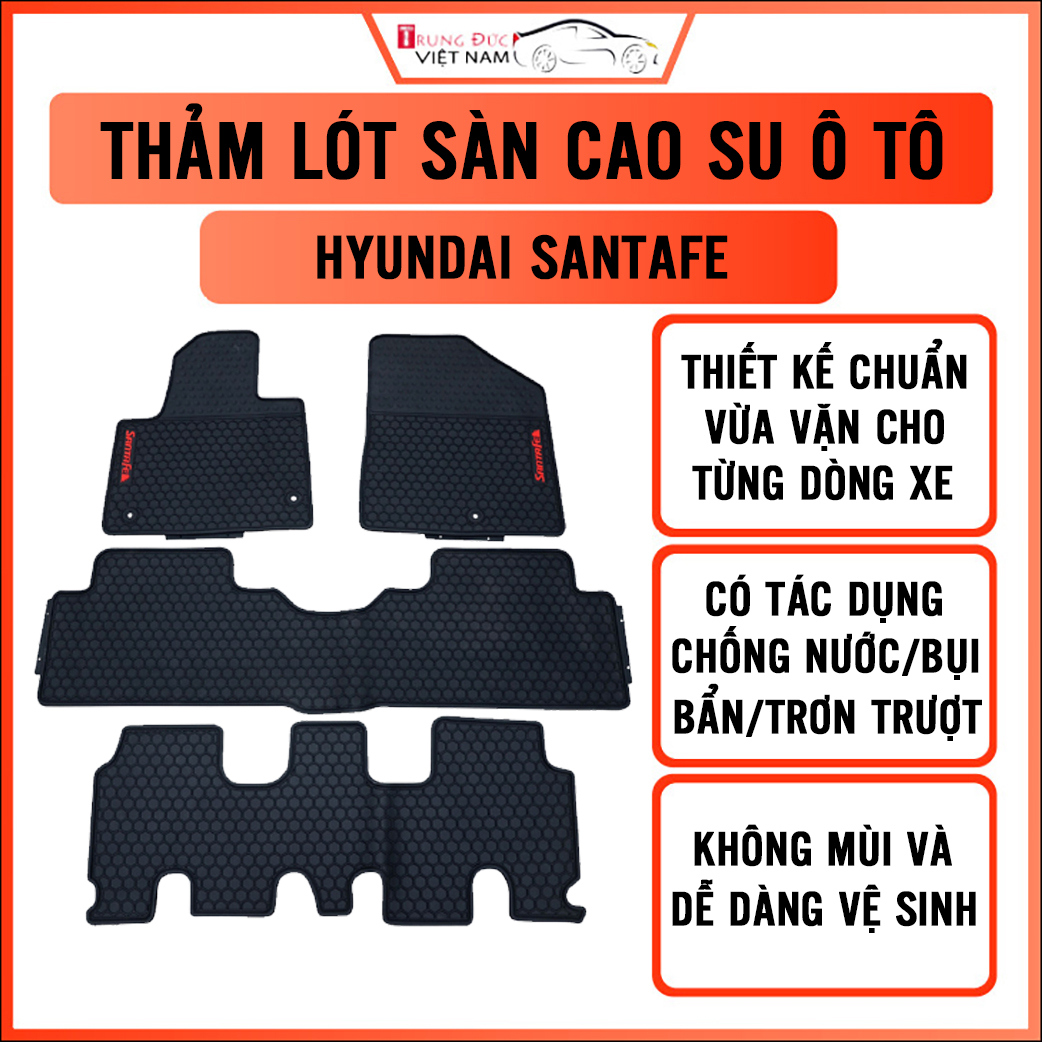 Thảm lót sàn ô tô cho xe HYUNDAI SANTAFE chất liệu cao su dẻo, không mùi khó chịu, bền bỉ và dày dặn, chống mài mòn trơn trượt, dễ dàng vệ sinh