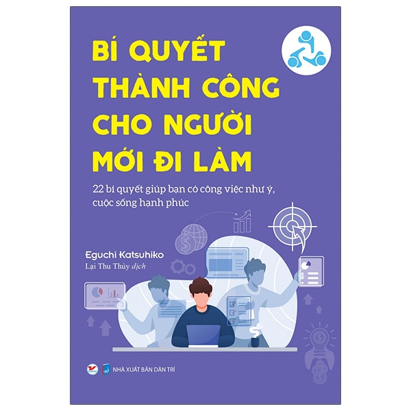 Bí quyết thành công cho người mới đi làm