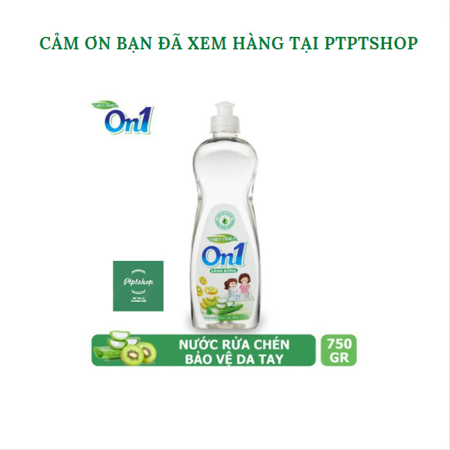 Nước rửa chén cao cấp On1 chai 750g (mua tại ptptshop)