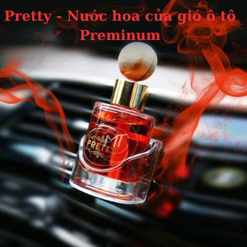 Pretty - Nước hoa cửa gió ô tô Preminum