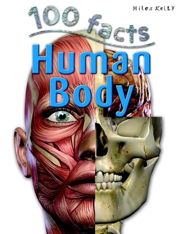Sách Ngoại Văn - 100 facts Human Body - Miles Kelly