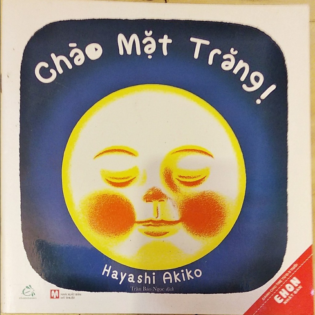 Sách - Ehon Nhật Bản - Chào Mặt Trăng (Tái Bản 2019)