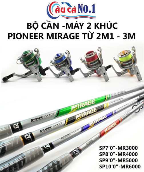 BỘ CẦN & MÁY CÂU PIONEER MIRAGE 2M1 - 2M4