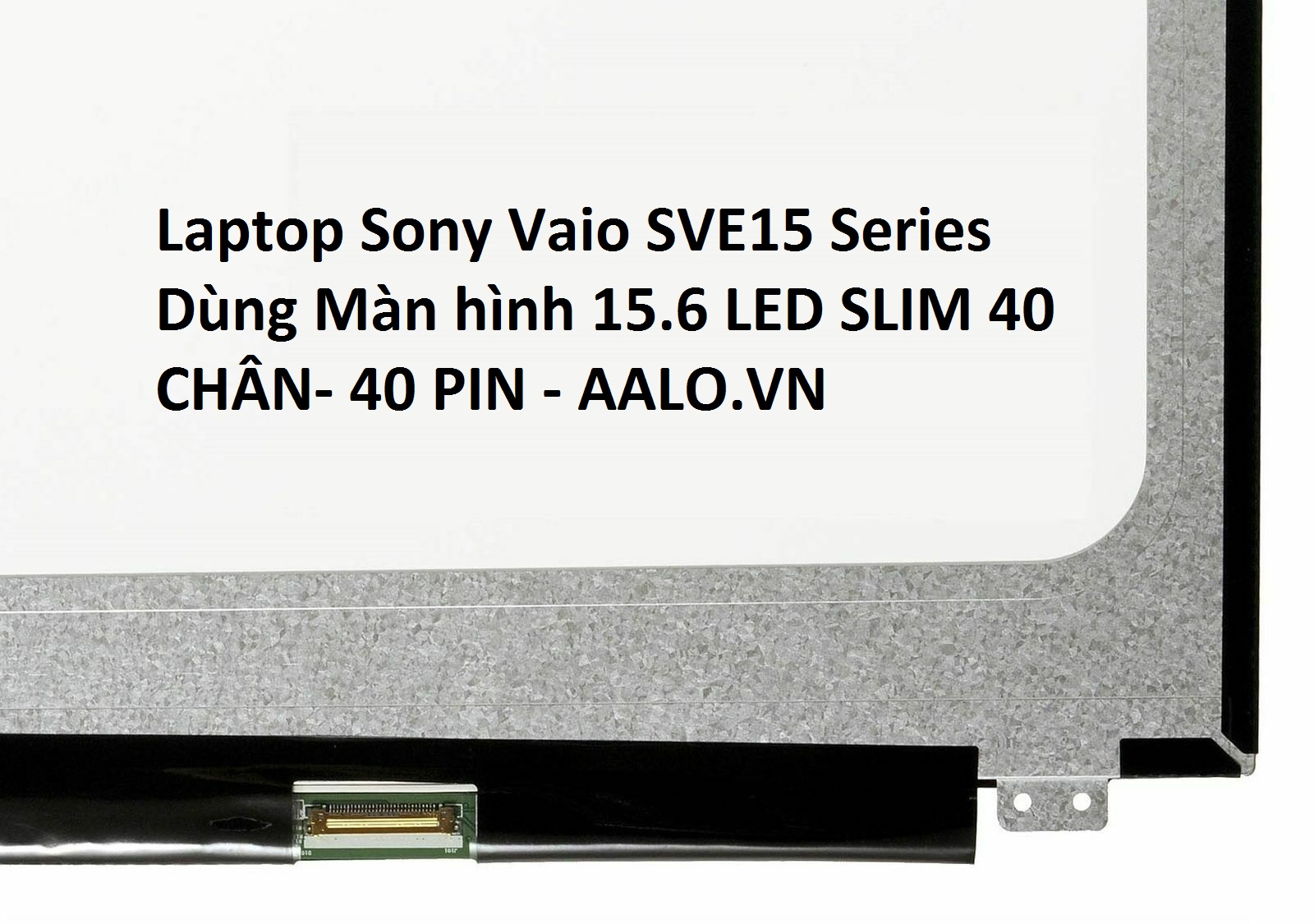 MÀN HÌNH LAPTOP SONY VAIO SVE15 SERIES