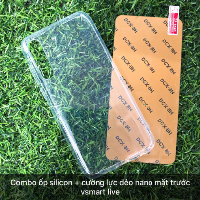 Combo 2 sản phẩm Dán cường lực dẻo nano màn hình Vsmart Live và Ốp Lưng Silicon cho vsmart live