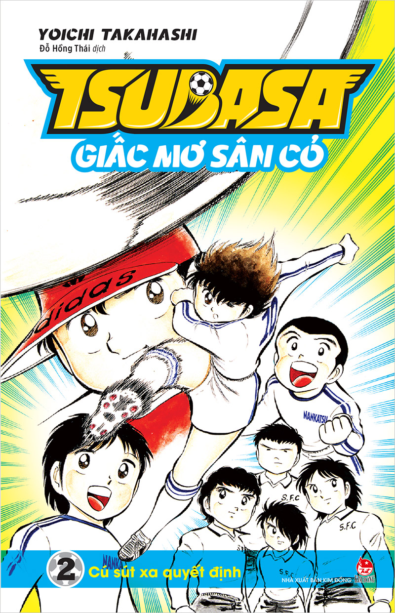 Kim Đồng - Tsubasa - Giấc mơ sân cỏ - Tập 2