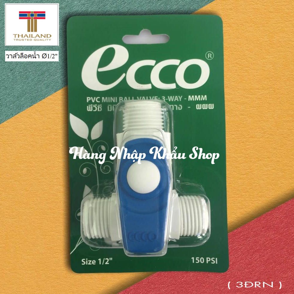 Van khóa nước Ecco 3 đầu răng ngoài nhập khẩu từ Thái Lan