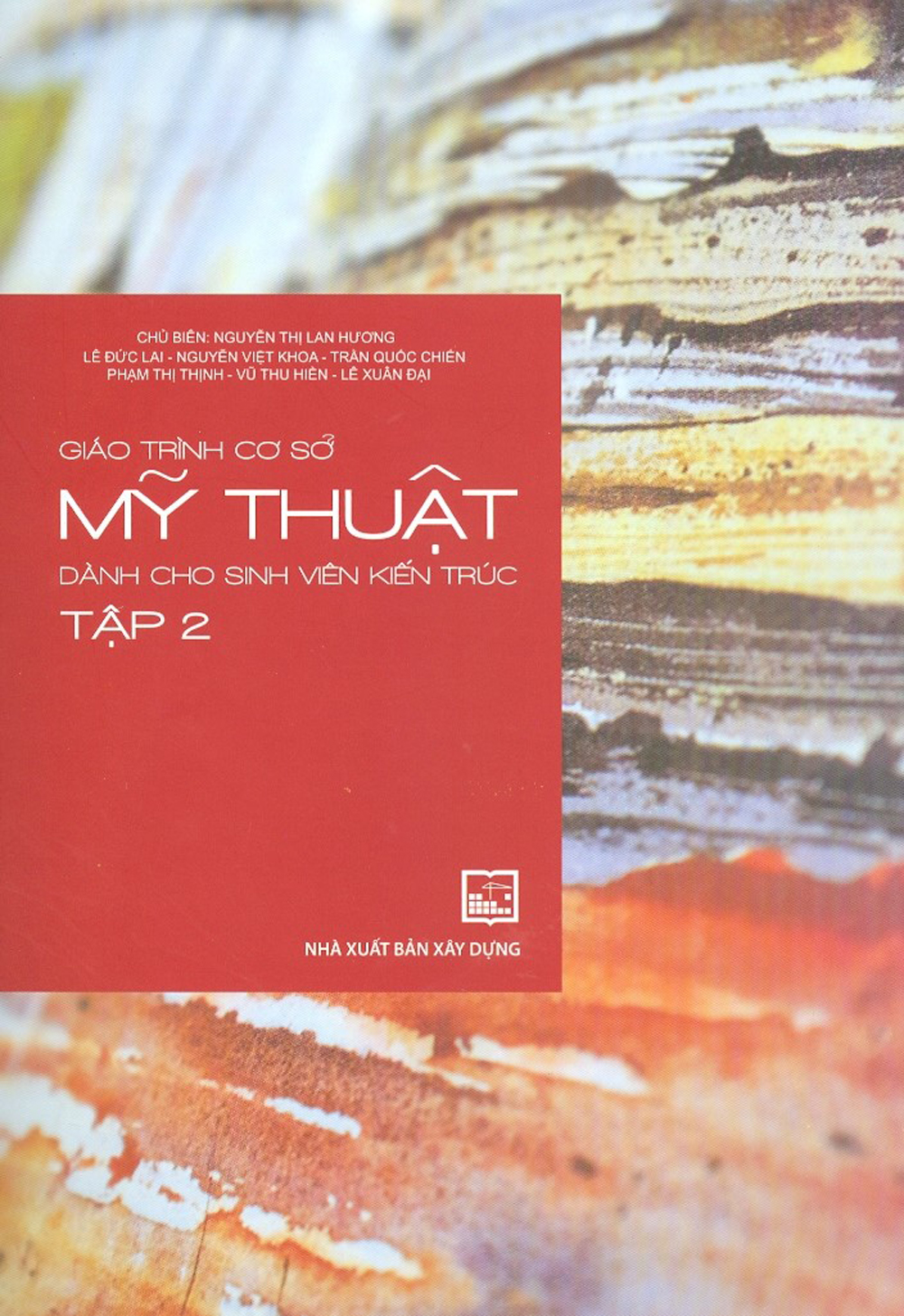 Giáo Trình Cơ Sở Mỹ Thuật Dành Cho Sinh Viên Kiến Trúc - Tập 2