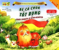 Fahasa - Chuyện Các Bé Rau Củ Quả Ở Khu Rừng Phép Thuật - Bé Cà Chua Tốt Bụng (Song Ngữ Việt - Anh)