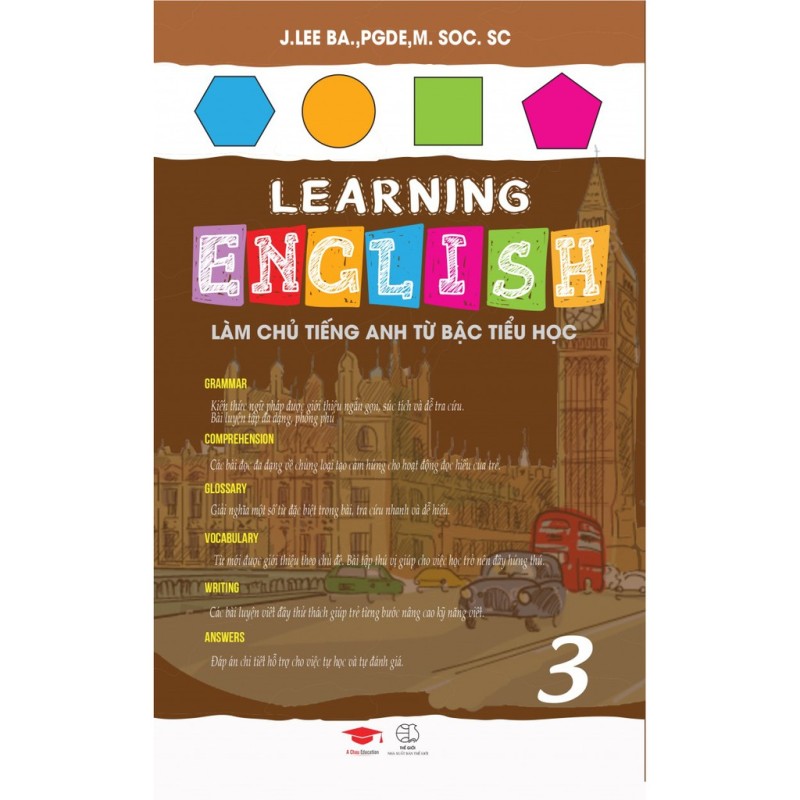 Sách : Learning English 3 - Làm Chủ Tiếng Anh Từ Bậc Tiểu Học